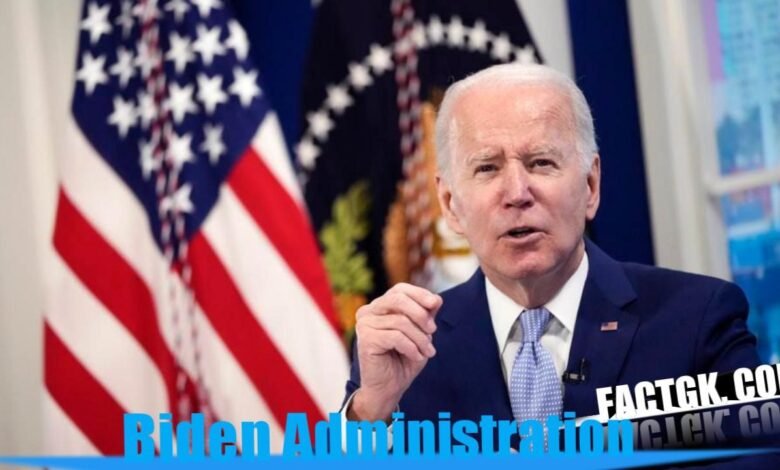 Biden Administration
