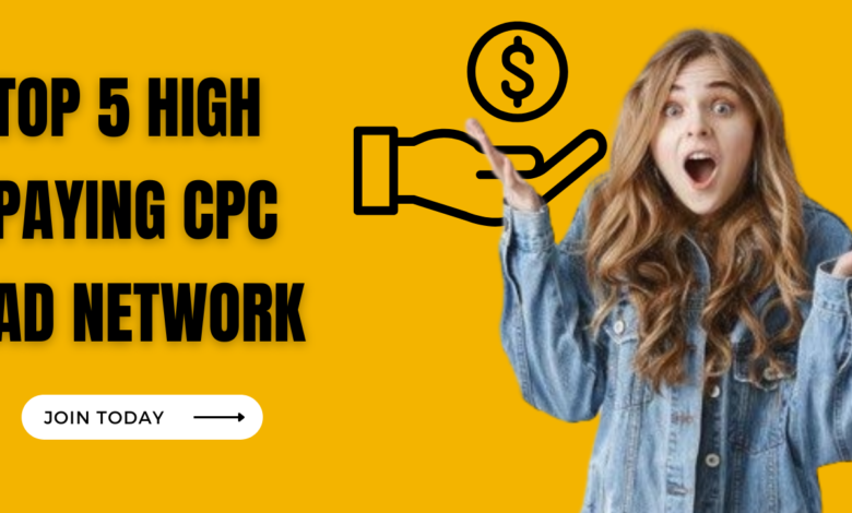 Top 5 High paying CPC Ad Network